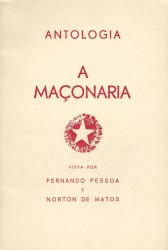 ANTOLOGIA. A MAÇONARIA VISTA POR FERNANDO PESSOA E NORTON DE MATOS. Reprodução do célebre artigo do "Diário de Lisboa" Nº 4.388 de 4 de Fevereiro de 1935.