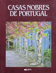 CASAS NOBRES DE PORTUGAL. Introdução de Manuel Pedro Rio Carvalho. Fotografias de Nicolas Sapiecha e Francesco Venturi.