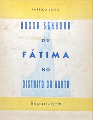 NOSSA SENHORA DE FÁTIMA NO DISTRITO DA HORTA.