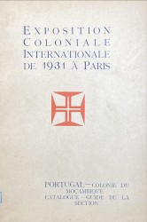 EXPOSITION COLONIALE INTERNATIONALE DE 1931 À PARIS. PORTUGAL - COLONIE DU MOÇAMBIQUE. Catalogue - Guide de la section