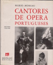 . CANTORES DE ÓPERA PORTUGUESES. Volume I (e Volume II).