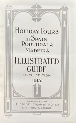 HOLIDAY TOURS IN SPAIN, PORTUGAL & MADEIRA. Illustrated Guide.